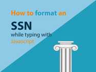 Format a US SSN input while typing with Javascript. | TOMDUFFYTECH.COM